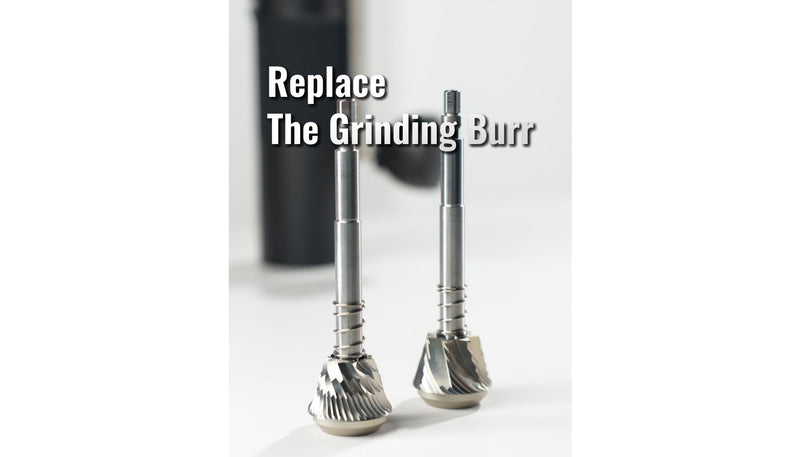 Replace the Grinding Burr